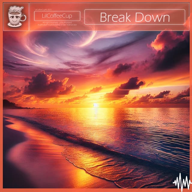 Break Down